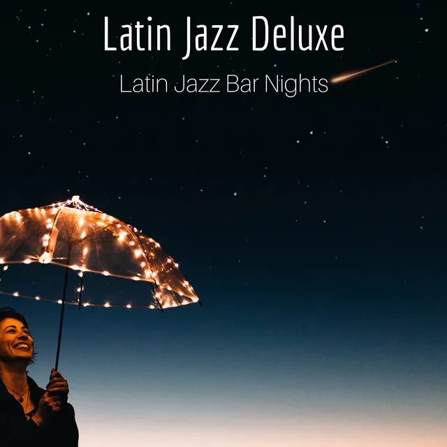 Latin Jazz Deluxe