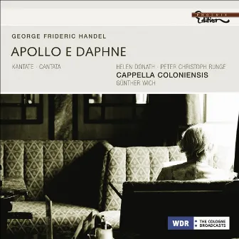 Handel, G.F.: Apollo E Dafne by Günther Wich