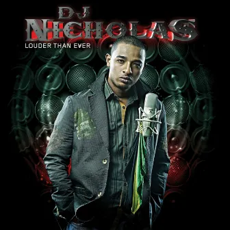 Louder Than Ever by DJ Nicholas