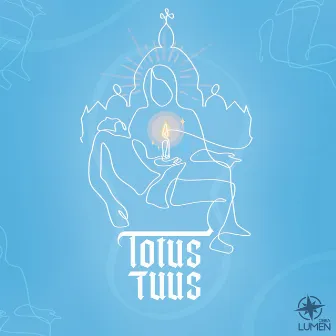 Totus Tuus by Obra Lumen