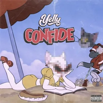 Confide by Yelly