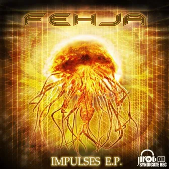 Fehja - Impulses E.P by Fehja