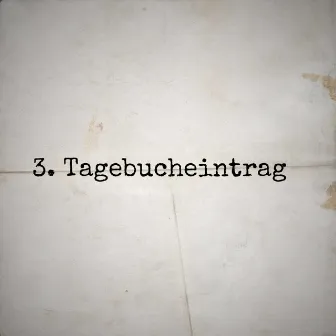 3. Tagebucheintrag by HaZe Schrägstrich Störung