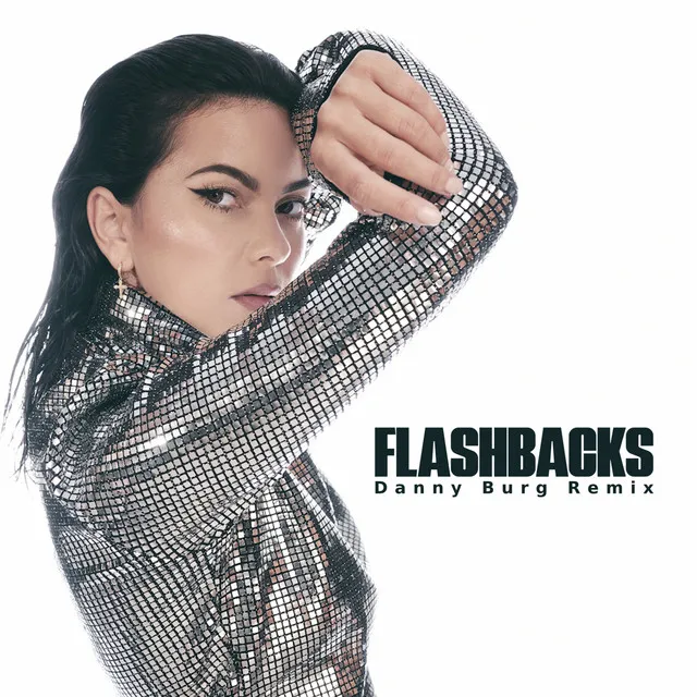 Flashbacks - Danny Burg Remix