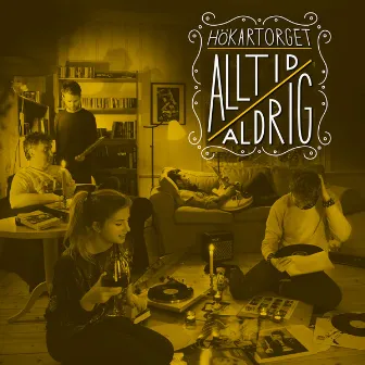 Alltid/aldrig by Hökartorget