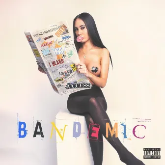 Bandemic by Shyanne Queen