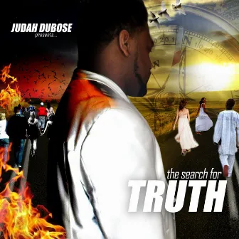 The Search for Truth by Judah Dubose