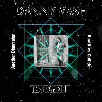 Testament by Danny Vash