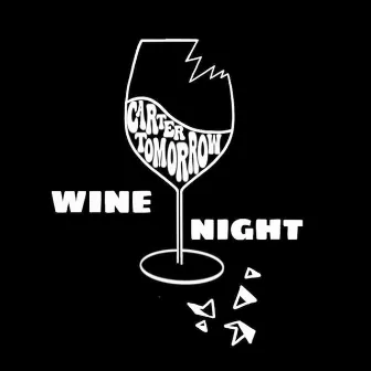 Wine Night by Carter Tomorrow