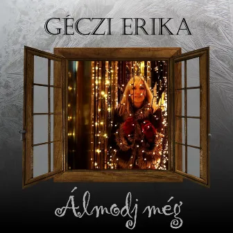 Álmodj még by Géczi Erika