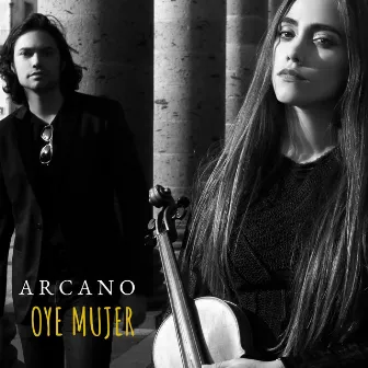 Oye Mujer by Arcano