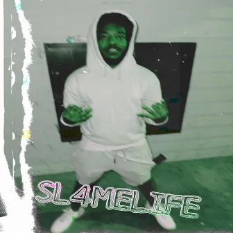 SL4MELIFE by BigGlo!