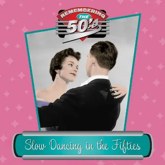 Slow Dancing In The Fifties by John Darnall