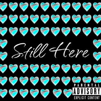 Still Here by DBG Queezy