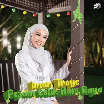 Pejam Celik Hari Raya by Iman Troye