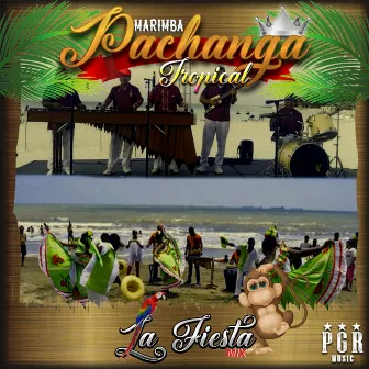 La Fiesta Mix by Marimba Pachanga Tropical