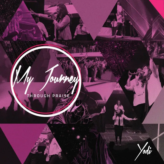 My Journey - Through Praise