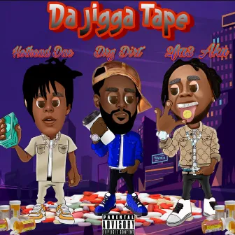 Da Jigga Tape by 2fa3 Aku