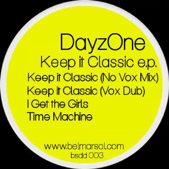 Keep it Classic by DayzOne