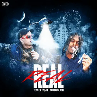 REAL by Teaser T/$/R