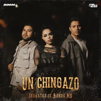 Un Chingazo by Ingratax