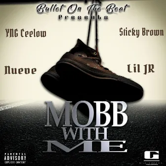 Mobb With Me by Bullet On The Beat