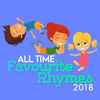 All Time Favourite Rhymes 2018 by Unknown Artist