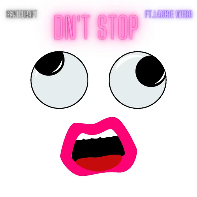 Dn't Stop