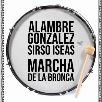 Marcha de la Bronca by Sirso Iseas