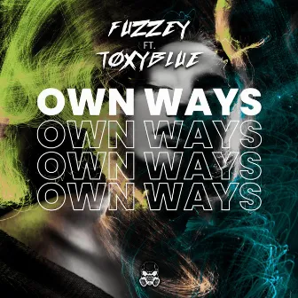 Own Ways by GAZMATEK RECORDS