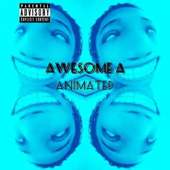 Animated by Awesome A