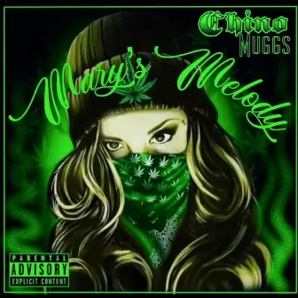 Mary’s Melody by Chino Muggs