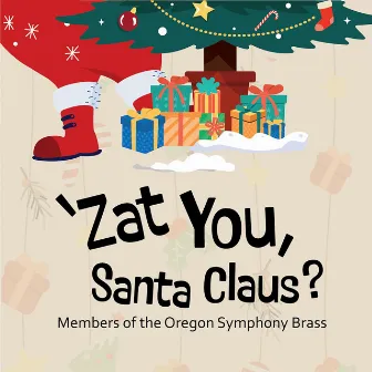 'Zat You, Santa Claus? by Members of the Oregon Symphony Brass