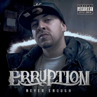 Never Enough by Erruption