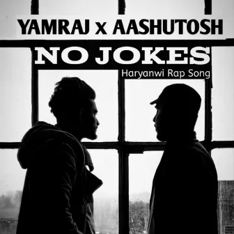 No Jokes by Harsh Rakhi