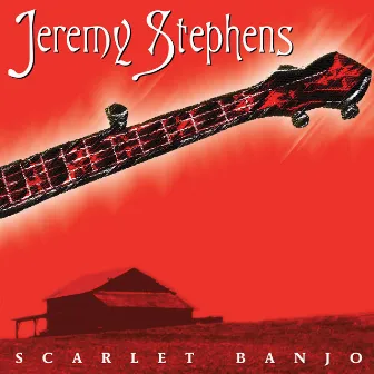 Scarlet Banjo by Jeremy Stephens