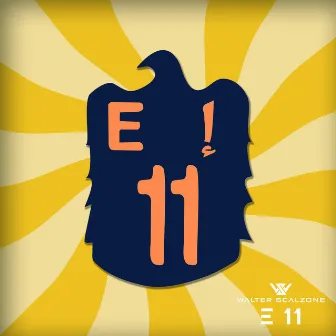 E 11 by Walter Scalzone