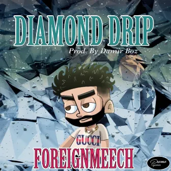 Diamond Drip by ForeignMeech