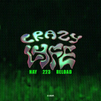 Crazy Lyfe by NAY