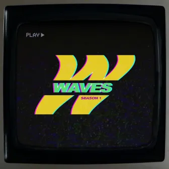 Waves : Season 1 by Alex Mav