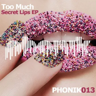 Secret Lips by Too Much