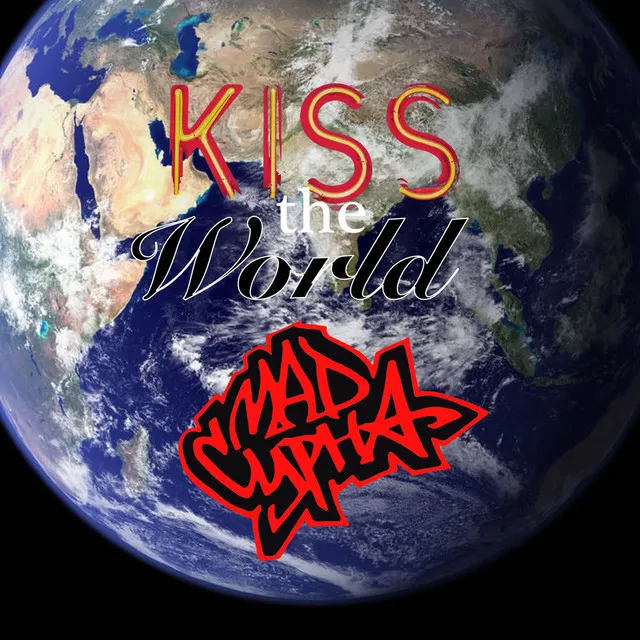 Kiss the World