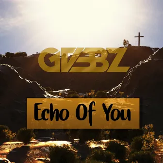 Echo of You by GVBBZ