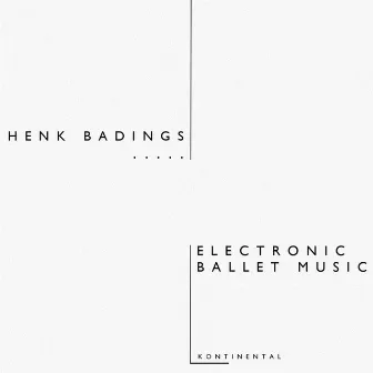 Electronic Ballet Music by Henk Badings