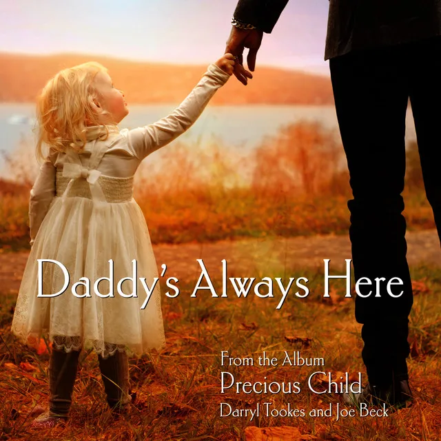 Daddy's Always Here