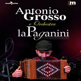 Antonio Grosso Band e Orchestra La Paganini by Antonio Grosso