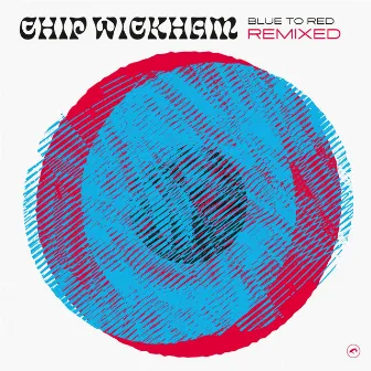 Blue to Red Remixed by Chip Wickham