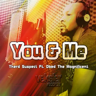 You & Me by Therd Suspect