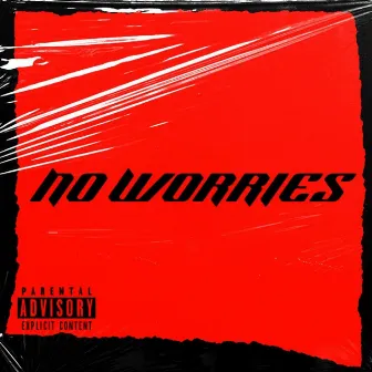 No Worries by Mick