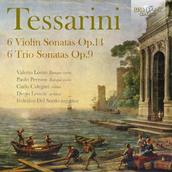 Tessarini: 6 Violin Sonatas, Op. 14, 6 Trio Sonatas, Op. 9 by Carlo Calegari